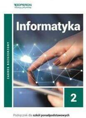 Informatyka 2. Podręcznik dla szkół ponadpodstawowych. Zakres rozszerzony