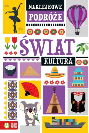 Kultura. Świat. Naklejkowe podróże