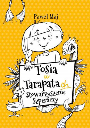 Tosia w tarapatach. Stowarzyszenie Szperaczy. Złowieszcze dreszcze
