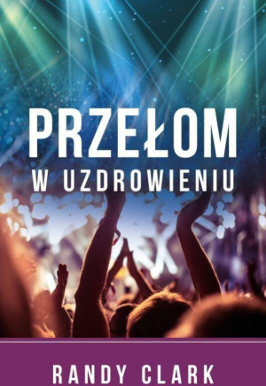Przełom w uzdrowieniu