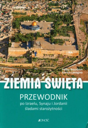 Ziemia Święta. Przewodnik po Izraelu, Synaju...