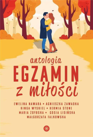 Egzamin z miłości. Antologia