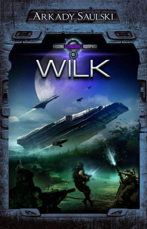 Wilk. Kroniki Czerwonej Kompanii. Tom 2