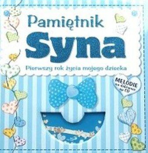 Pamiętnik syna. Pierwszy rok życia mojego dziecka