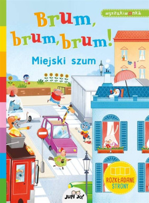 Brum, brum, brum! Miejski szum