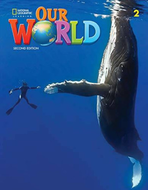 Our World Second Edition 2. Student's Book