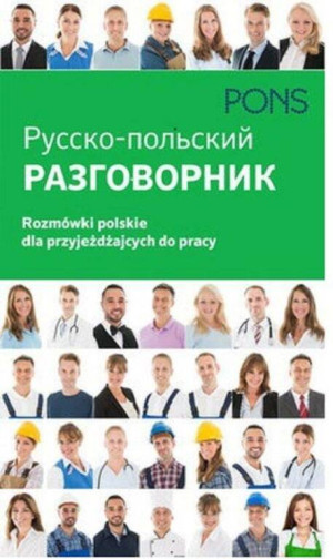 Rozmówki polskie dla przyjeżdżających do pracy