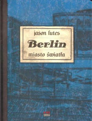 Berlin miasto światła. Tom 3