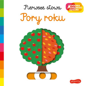 Pory roku. Pierwsze słowa. Akademia mądrego dziecka