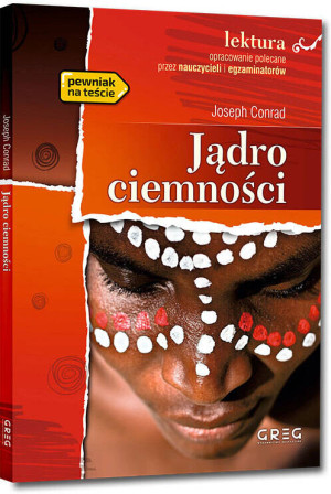Jądro ciemności. Lektura z opracowaniem