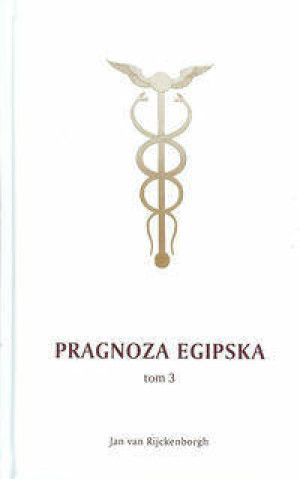 Pragnoza egipska. Tom 3