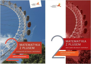 Matematyka z plusem 2 Pakiet: Podręcznik / Zbiór zadań. Zakres podstawowy. Liceum i technikum