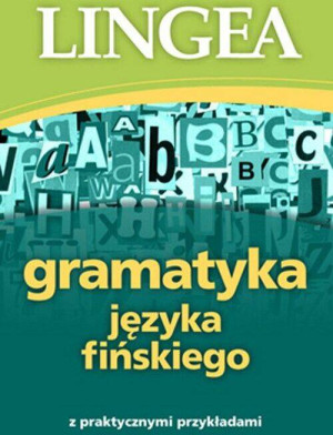 Gramatyka języka fińskiego z praktycznymi przykładami