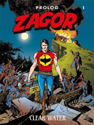 Zagor. Prolog. Clear Water. Tom 1