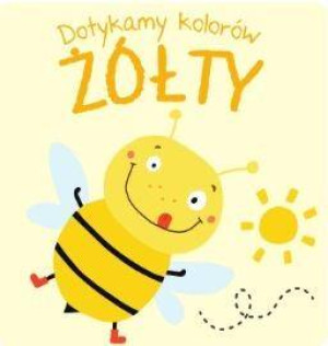 Żółty. Dotykamy kolorów.