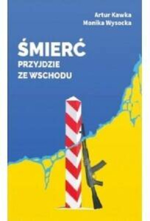 Śmierć przyjdzie ze wschodu