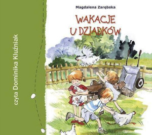 Wakacje u dziadków. Audiobook