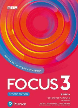 Focus 3. Second Edition. Student’s Book (Podręcznik) + Kod (Digital Resources + Interactive eBook + MyEnglishLab). B1/B1+. Język angielski