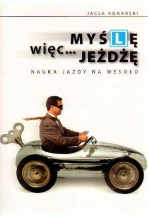 Myślę, więc jeżdżę. Nauka jazdy na wesoło