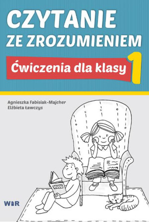 Czytanie ze zrozumieniem. Ćwiczenia dla klasy 1SP