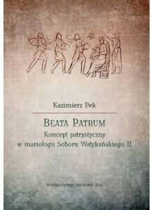 Beata Patrum Koncept patrystyczny w mariologii Soboru Watykańskiego II