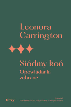 Siódmy koń. Opowiadania zebrane