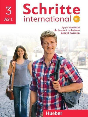 Schritte International Neu 3. A2.1. Zeszyt ćwiczeń. Język niemiecki dla liceum i technikum