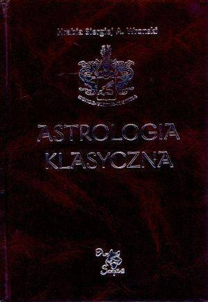Astrologia klasyczna. Tom XIII Tranzyty. Część 4
