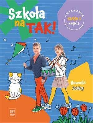 Szkoła na tak. Karty pracy. Klasa 1. Część 3