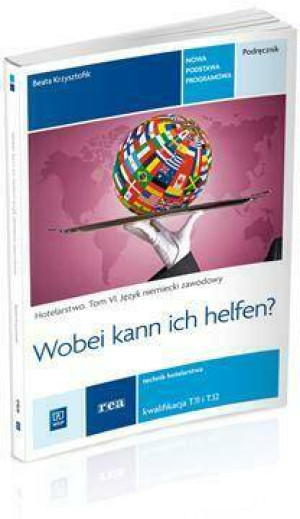 Wobei can ich helfen? Hotelarstwo. Tom 6. Język niemiecki zawodowy