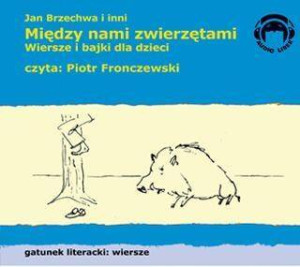 Między nami zwierzętami. Audiobook