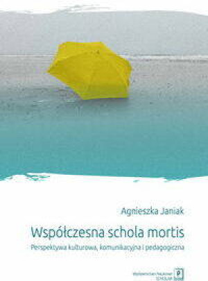 Współczesna schola mortis. Perspektywa kulturowa,
