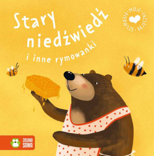Stary niedźwiedź i inne rymowanki