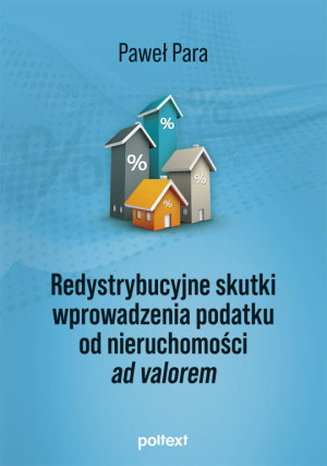 Redystrybucyjne skutki wprowadzenia podatku od..