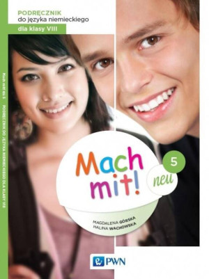 Mach mit! 5 neu. Podręcznik do języka niemieckiego dla klasy VIII