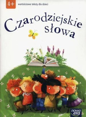 Czarodziejskie słowa. Wartościowe teksty dla dzieci