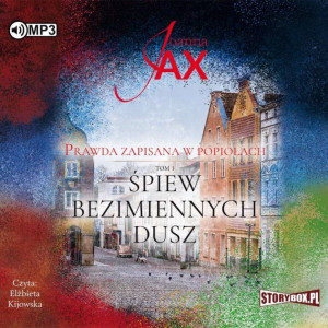 Śpiew bezimiennych dusz. Prawda zapisana w popiołach. Tom 3 Audiobook