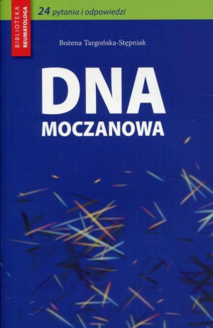 Dna moczanowa. Biblioteka reumatologa