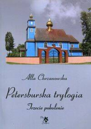 Petersburska trylogia. Trzecie pokolenie. Tom 3