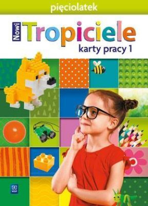 Nowi Tropiciele. Pięciolatek. Karty pracy 1