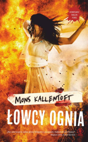 Łowcy ognia. Komisarz Malin Fors . Tom 9