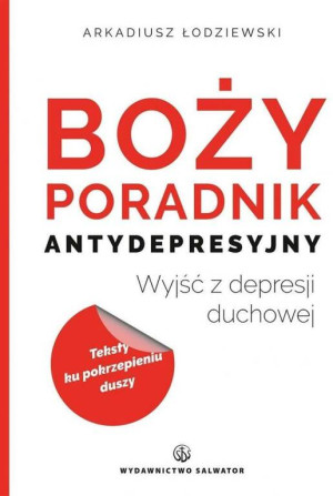 Boży poradnik antydepresyjny. Wyjść z depresji duchowej