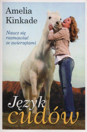 Język cudów. Naucz się rozmawiać ze zwierzętami