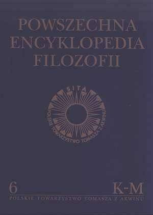Powszechna Encyklopedia Filozofii K-M. Tom 6