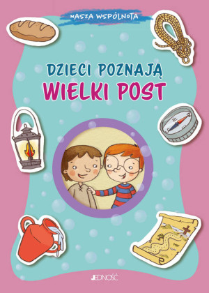 Dzieci poznają Wielki Post