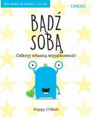 Bądź sobą. Odkryj własną wyjątkowość