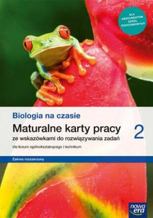 Biologia na czasie 2. Maturalne karty pracy dla liceum ogólnokształcącego i technikum. Zakres rozszerzony