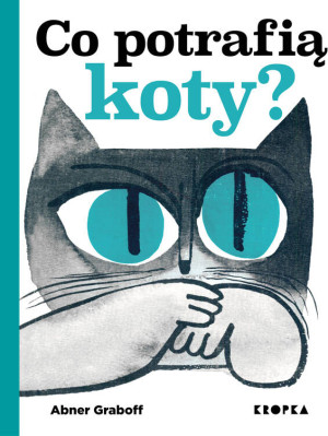 Co potrafią koty?