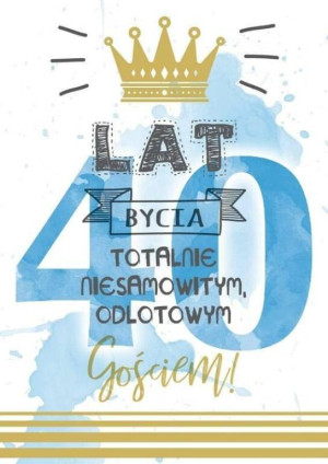 Karnet B6: Urodziny 40