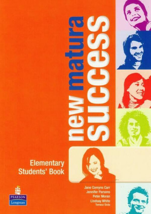 New Matura Success. Elementary. Students' Book (Podręcznik). Szkoła ponadgimnazjalna. Język angielski.